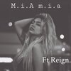 Chelladock、Reign. - Mia mia (feat. Reign.)(Explicit)