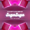Koastle、Trip Carter、Benzi - Suga Suga (feat. Trip Carter)(Explicit)