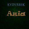 KYDYRBEK - Azia