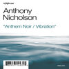 Anthony Nicholson - Anthem Noir