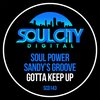 Soul Power、Sandy's Groove - Gotta Keep Up