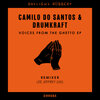 Camilo Do Santos、Drumkraft - Voices From The Ghetto (Original Mix)