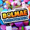 Turbotronic《Bolmae (Radio Edit)》[MP3/LRC]