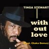 tinga stewart、Chaka Demus - With out love
