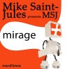 Mike Saint-Jules《Mirage》[MP3/LRC]