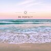 Ground - Be Perfect