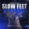 Octane - Slow feet don't eat (Explicit)