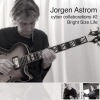 Jorgen Astrom、René Lie、Sven-Erik Hansson - Bright Size Life (feat. Sven-Erik Hansson & René Lie)