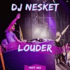DJ Nesket - LOUDER (Radio Edit)