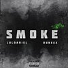 LulDaniel、Dukeee - Smoke (feat. Dukeee)(Explicit)