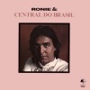 Ronie & Central do Brasil、Ronie Mesquita - Remelexo