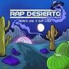 Nemus One、Rap Vida、Dj Azner - Rap Desierto