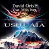 David Orixe、Miss Ivet - Ushuaia