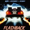 AGM、AyeeMikey、AyeAhky《FlashBack (feat. AyeeMikey & AyeAhky)》[MP3/LRC]