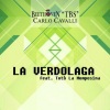 Dj Carlo Cavalli、Beethoven TBS、Dany Cohiba《La Verdolaga (Dany Cohiba, Eddie Amador Remix)》[MP3/LRC]