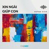 Huỳnh Giao、Mai Thi Thiên - Xin Ngài Giúp Con