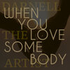 Darnell the Artist - When You Love Somebody