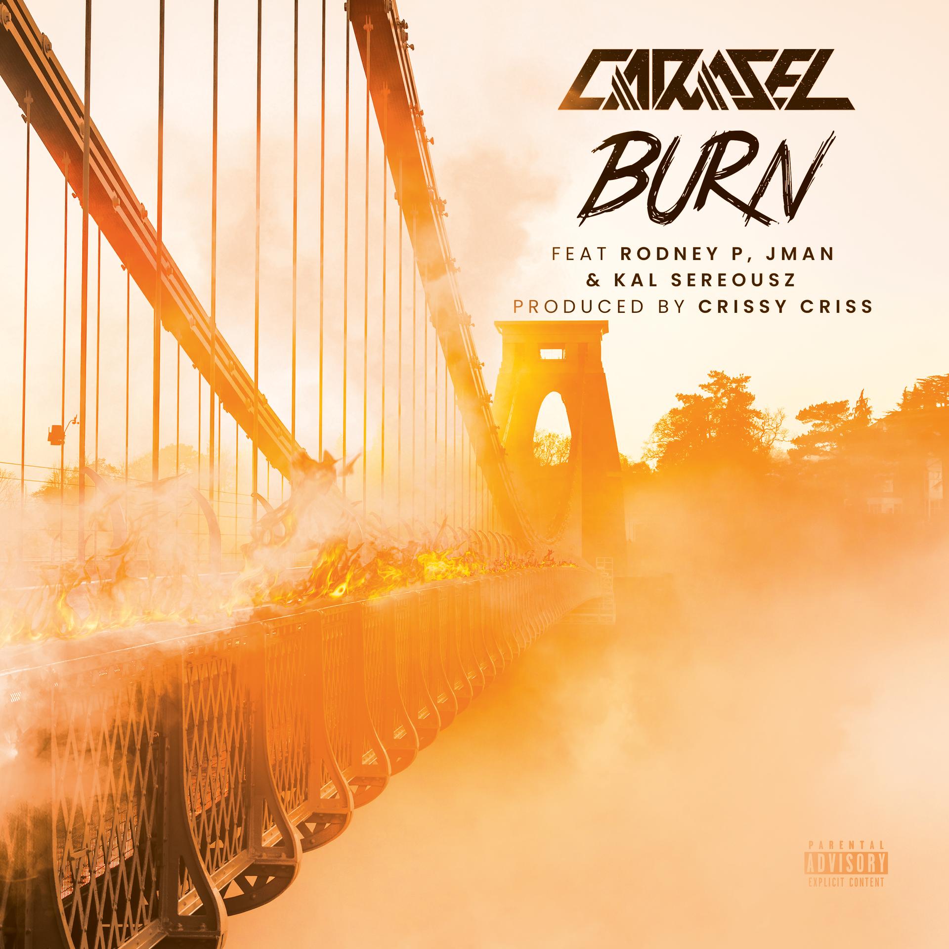 Jman、Kal Serousz、Carasel、Rodney P、Crissy Criss - Burn (Explicit)