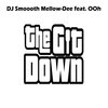 Ooh、DJ Smoooth Mellow-Dee - The Git Down Theme (feat. OOh)