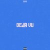 31EYES - Deja Vu (Explicit)