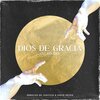 Arboles de Justicia、David Reyes - Dios De Gracia (Te Adoro)