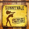 SunnyVale - You Gotta Go Big