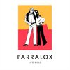 Parralox - Life Kills