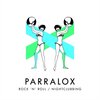 Parralox - Rock ’n’ Roll / Nightclubbing