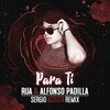 Alfonso Padilla、Sergio Acosta、Rua - Para ti (Sergio Acosta Remix)