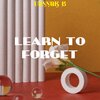 Connor B - Learn to Forget