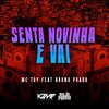 Mc Toy、DJ Bruno Prado、Anderson Rosa do Nascimento - Senta Novinha e Vai (Explicit)