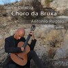 Antonio Rugolo - Choro da Bruxa