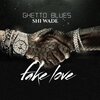 Shi Wade - Fake Love