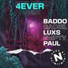 Baddo、EmptyPaul、Gadiel、Luxs - Forever (feat. EmptyPaul, Gadiel & LUXS)(Remix|Explicit)