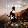 Quedate en casa、Em Casa、Para Dormir Profundamente、Música Para Meditar & Agradecer - Universo De Amor