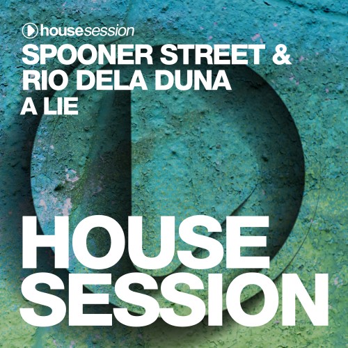 Spooner Street、rio dela duna - A Lie (Extended Mix)