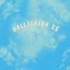 Adam Neff、Brks、Jaay Verano、Kareen Rose、New Breed、Zander、age - HALLELUJAH 22 (feat. Adam Neff, age, Brks, Jaay Verano, Kareen Rose & Zander)