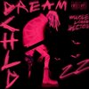 Dream CHLD - sLaAtTt FrEeStYlE (Explicit)