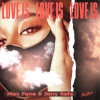 Max Fane、Jony Safa、Akimov Maksim、Safonov Evgeniy - Love Is