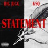 Kingshxt Ques、Big Jugg - Statement (Explicit)