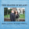 Maria Dangell、Bobby Kimball - The Heaven Of Milano