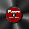 Bismark - 609 FARMA MAN (K22 extended)