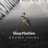 Brown Noise Club、Brown Noise Sounds、Brown Noise Warriors - Brown Noise Piano - Swoon