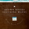 Brown Noise Playlist - Brown Noise Piano - Left Alone (Waves Sound)