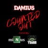 Damius、Minus、Lil Yodaa - Counted Out (Explicit)