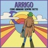 Arrigo《Come Abbiamo Sempre Fatto》[MP3/LRC]