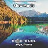 Relaxing Music by Terry Woodbead、Relaxing Spa Music、Yoga - Slow Music, Pt. 1