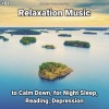 Slow Music、Relaxing Music、Yoga - Relaxation Music, Pt. 1