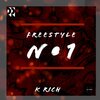 K Rich - Freestyle n•1 (Explicit)