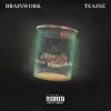 Teazse、Tarell Mark Ephraim Robinson、Ivan Kazimir《Brainwork (Explicit)》[MP3/LRC]